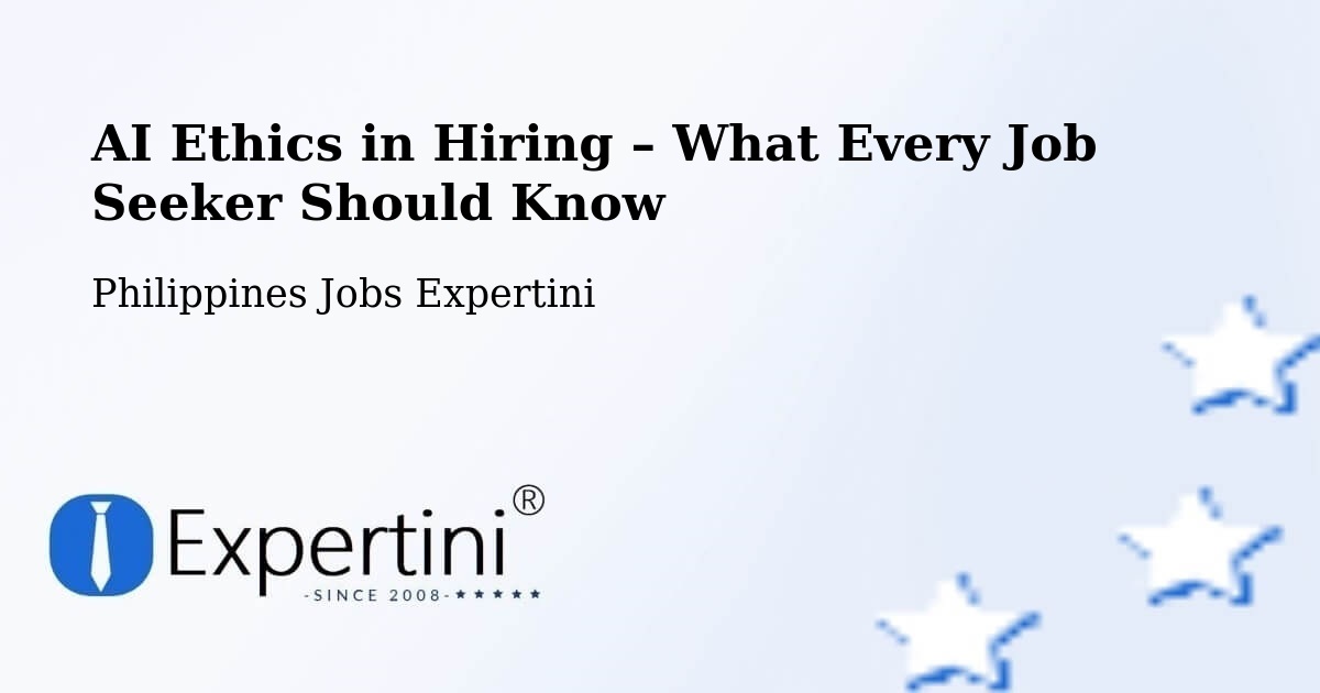 AI Ethics in Recruitment & Hiring – Eguia - Eguia, Philippines Jobs Expertini