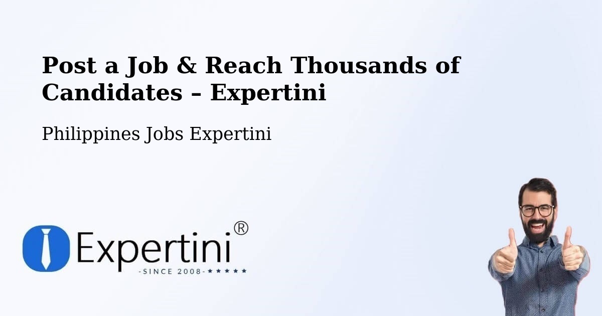 Post a Job in Eguia – Hire the Right Talent - Eguia, Philippines Jobs Expertini