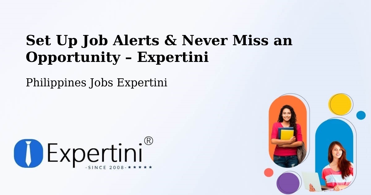 Job Alerts Guide – Get Notified About New Jobs in Eguia - Eguia, Philippines Jobs Expertini