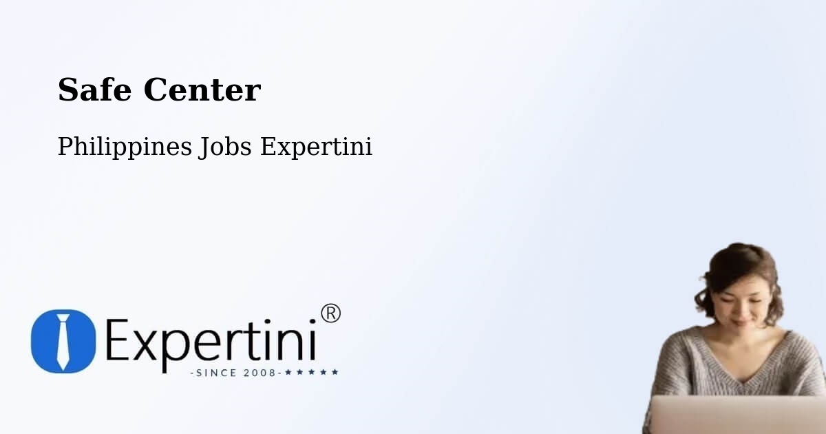 Safety Center – Eguia - Philippines Jobs Expertini