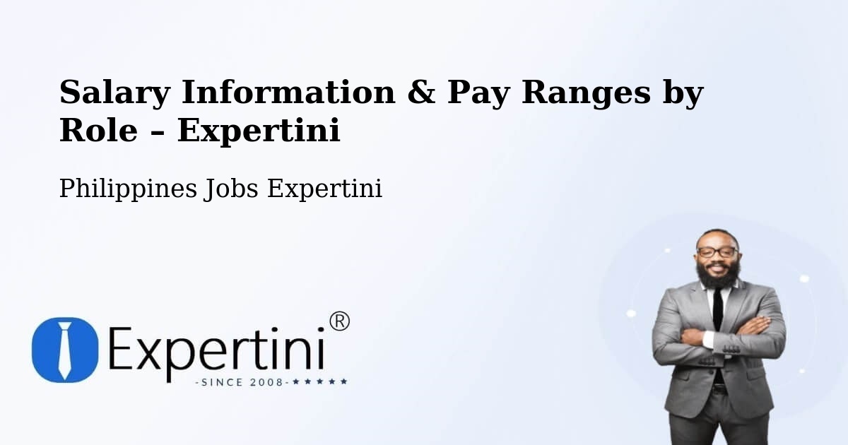 Salary Information & Pay Ranges – Eguia - Eguia, Philippines Jobs Expertini
